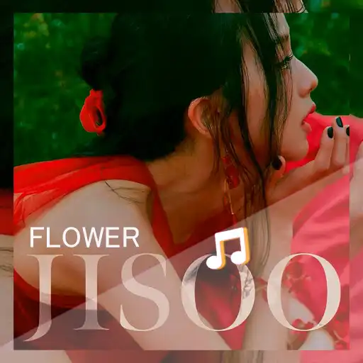 Play JISOO - FLOWER Ringtone APK Play JISOO - FLOWER Ringtone APK