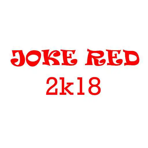 Run free android online Joke Red 2K18 APK Run free android online Joke Red 2K18 APK