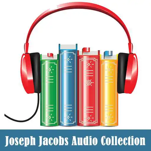 Play Joseph Jacobs Audiobooks APK Play Joseph Jacobs Audiobooks APK