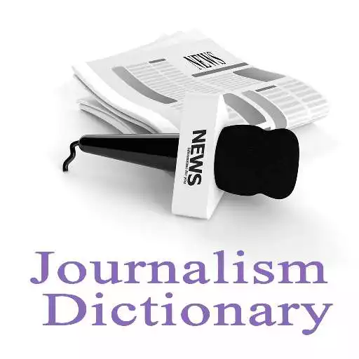 Run free android online Journalism Dictionary Offline Terms Definitions APK Run free android online Journalism Dictionary Offline Terms Definitions APK