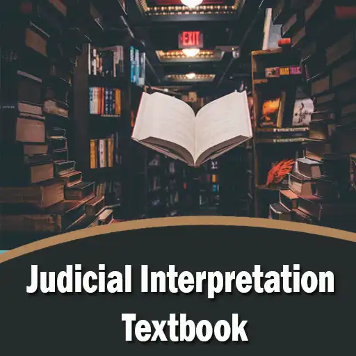 Play Judicial Interpretation Textbook APK