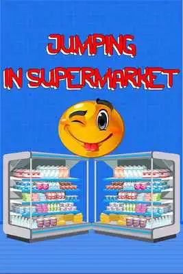 Play Jumping In Supermarket