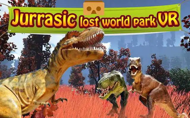 Play Jurassic Lost World Park VR