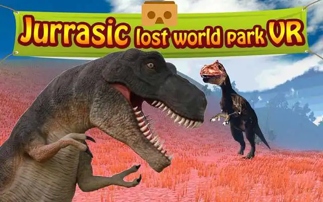 Play Jurassic Lost World Park VR