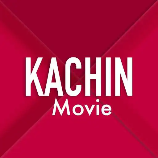 Play Kachin Movie APK