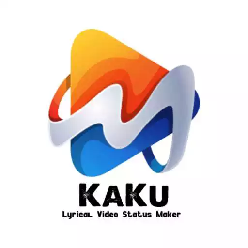 Play KaKu Lyrical Video Status Maker APK