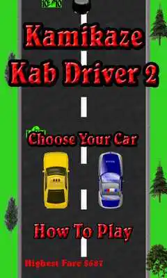 Play Kamikaze Kab Driver 2 FREE Play Kamikaze Kab Driver 2 FREE