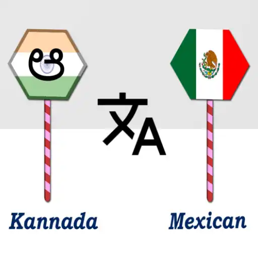 Play Kannada To Mexican Translator APK
