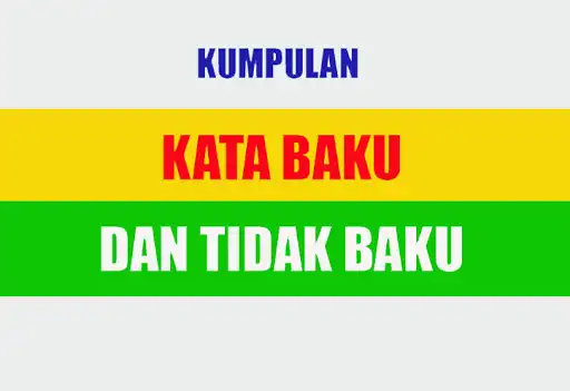 Play Kata Baku dan Tidak Baku  and enjoy Kata Baku dan Tidak Baku with UptoPlay