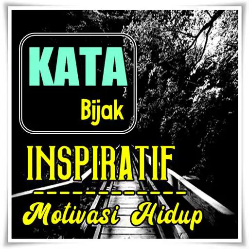 Play Kata Bijak Inspiratif Penuh Dengan Motivasi Hidup APK