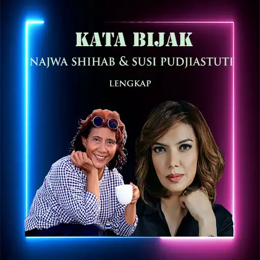Play Kata Bijak Najwa Shihab dan Susi Pudjiastusti APK Play Kata Bijak Najwa Shihab dan Susi Pudjiastusti APK