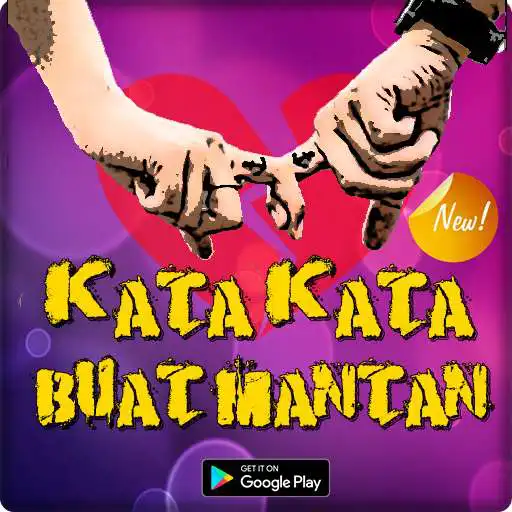 Play Kata Buat Mantan Yang Sering Diingat APK Play Kata Buat Mantan Yang Sering Diingat APK