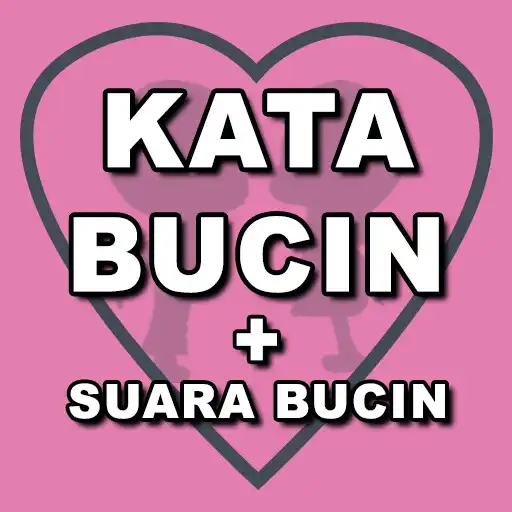 Play Kata Bucin + Suara Bucin APK Play Kata Bucin + Suara Bucin APK