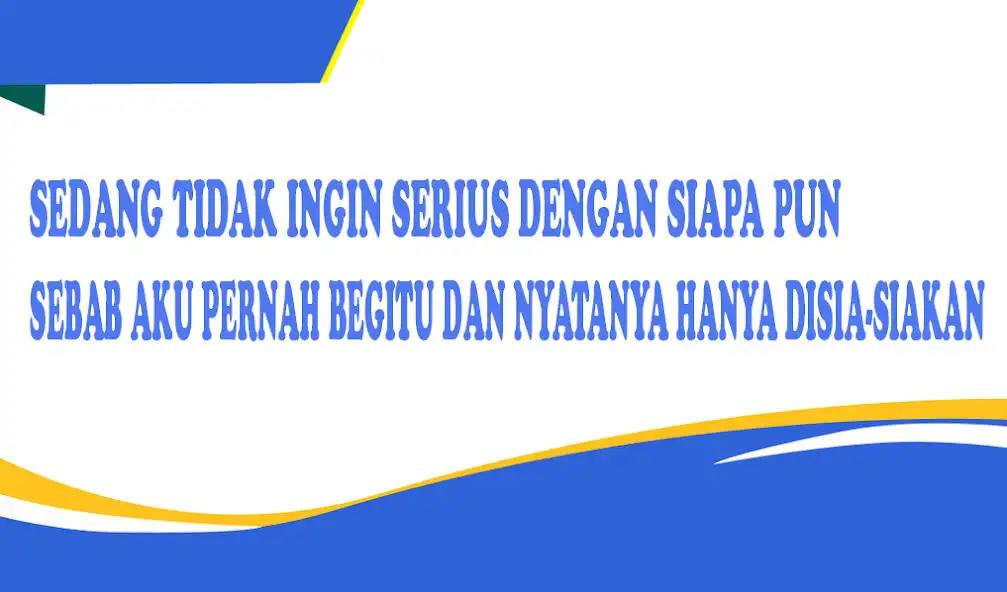 Play Kata Galau Sedih Kecewa as an online game Kata Galau Sedih Kecewa with UptoPlay