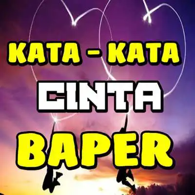 Play Kata Kata Cinta Bikin Baper Edisi Terlengkap