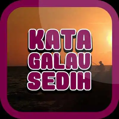Play Kata Kata Galau Sedih