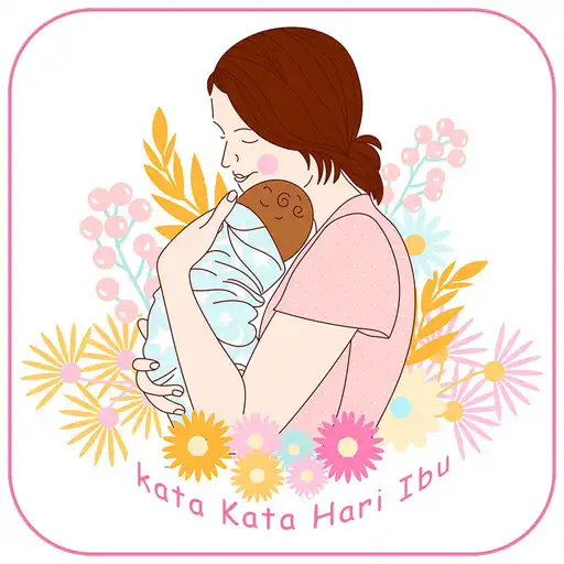 Play kata kata hari ibu 2023 APK