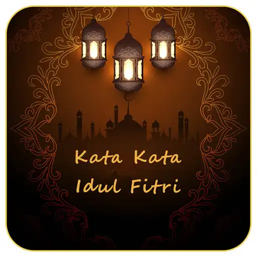 Play Kata Kata Idul Fitri 2023 APK