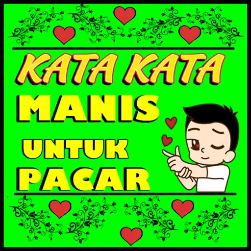 Play Kata-Kata Manis Buat Pacar  and enjoy Kata-Kata Manis Buat Pacar with UptoPlay
