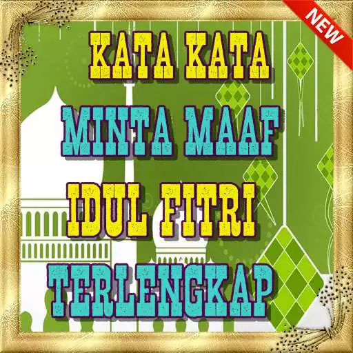 Play Kata kata Minta Maaf idul fitri Terlengkap Terbaru