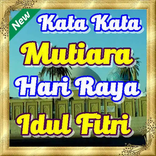 Play Kata Kata Mutiara Hari Raya Idul Fitri  Terbaru APK