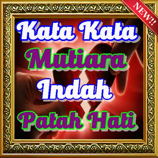 Play Kata Kata Mutiara Indah Patah Hati Sadis Terbaru  and enjoy Kata Kata Mutiara Indah Patah Hati Sadis Terbaru with UptoPlay