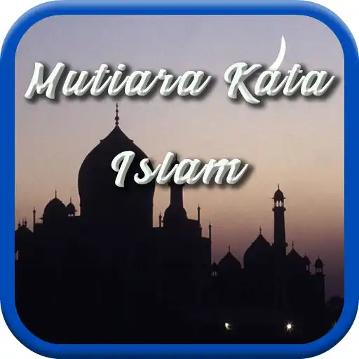 Play Kata Kata Mutiara Islam APK