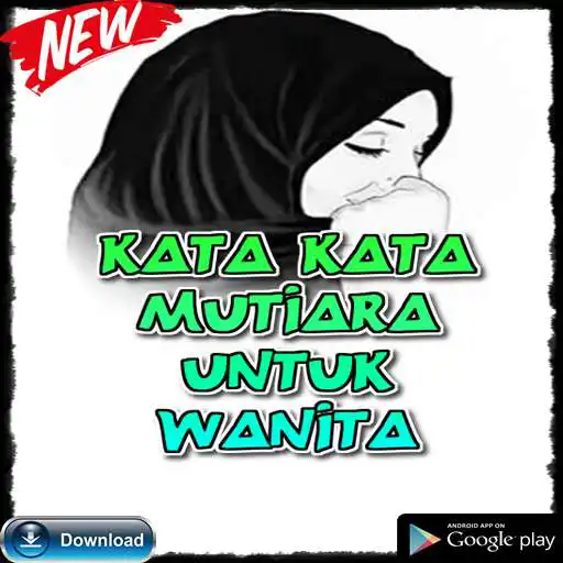 Play APK Kata Kata Mutiara untuk Wanita  and enjoy Kata Kata Mutiara untuk Wanita with UptoPlay com.katakatamutiarauntukwanita.ellaalay.donateyourcarsacramento