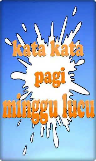 Play kata kata pagi minggu lucu as an online game kata kata pagi minggu lucu with UptoPlay