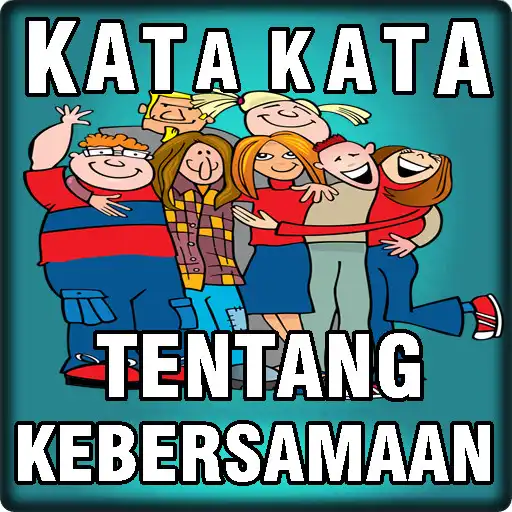 Play Kata Kata Tentang Kebersamaan APK Play Kata Kata Tentang Kebersamaan APK