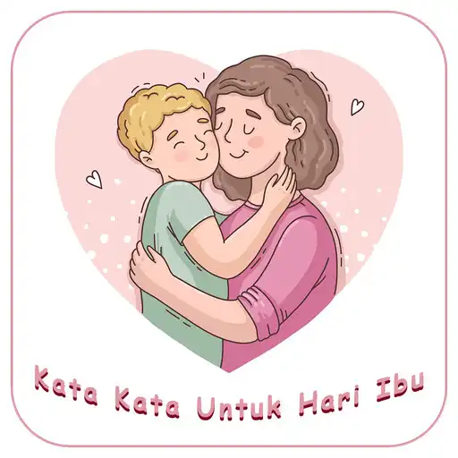 Play Kata Kata Untuk Hari Ibu APK