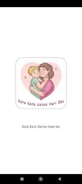 Play Kata Kata Untuk Hari Ibu  and enjoy Kata Kata Untuk Hari Ibu with UptoPlay