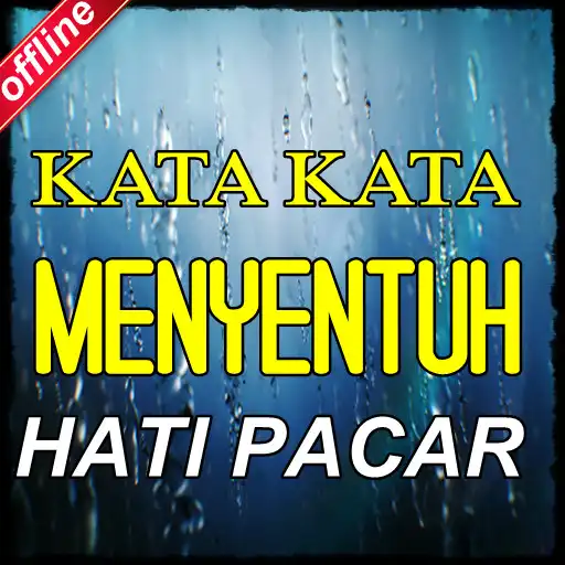 Play Kata Kata Yang Menyentuh Hati Pacar Terbaru  and enjoy Kata Kata Yang Menyentuh Hati Pacar Terbaru with UptoPlay