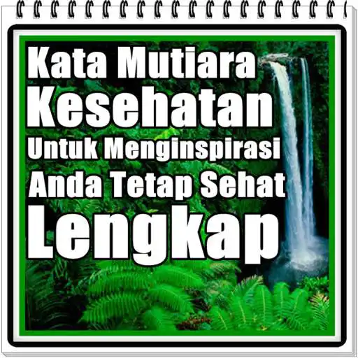 Play Kata Mutiara Kesehatan APK Play Kata Mutiara Kesehatan APK