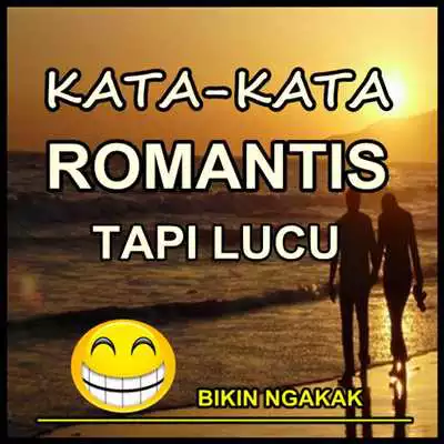 Play KATA ROMANTIS TAPI LUCU BIKIN NGAKAK TERBARU