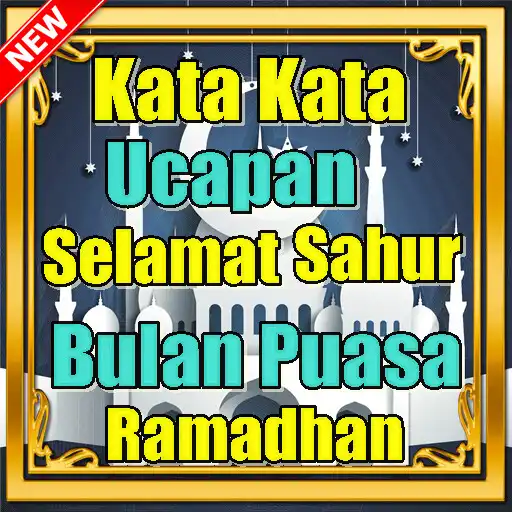 Play Kata Ucapan Selamat Sahur di Bulan Puasa Ramadhan APK Play Kata Ucapan Selamat Sahur di Bulan Puasa Ramadhan APK
