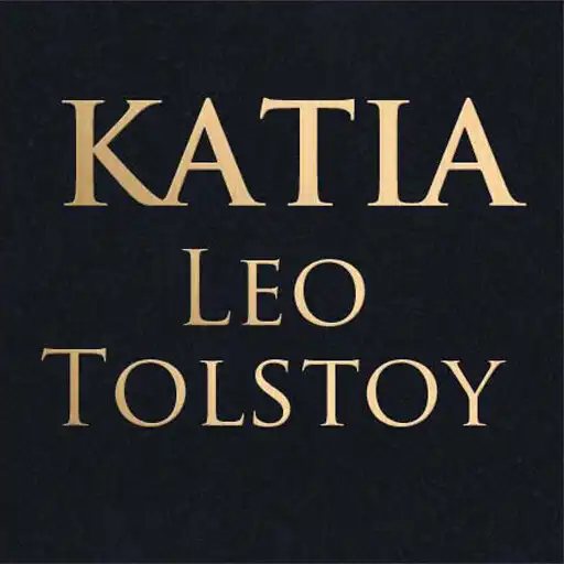 Play Katia, Family Happiness Tolstoy APK Play Katia, Family Happiness Tolstoy APK