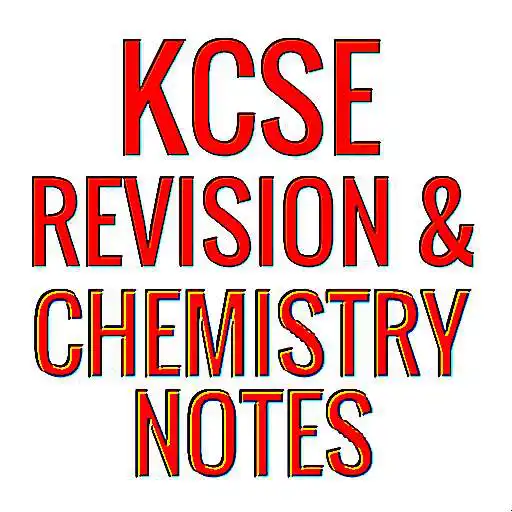 Play K.C.S.E Chemistry revision - notes and practicals APK Play K.C.S.E Chemistry revision - notes and practicals APK