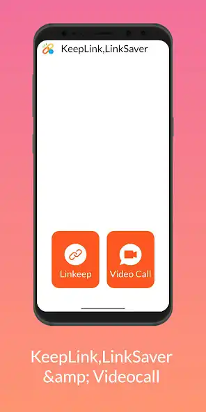 Play KeepLink,LinkSaver  Videocall  and enjoy KeepLink,LinkSaver  Videocall with UptoPlay