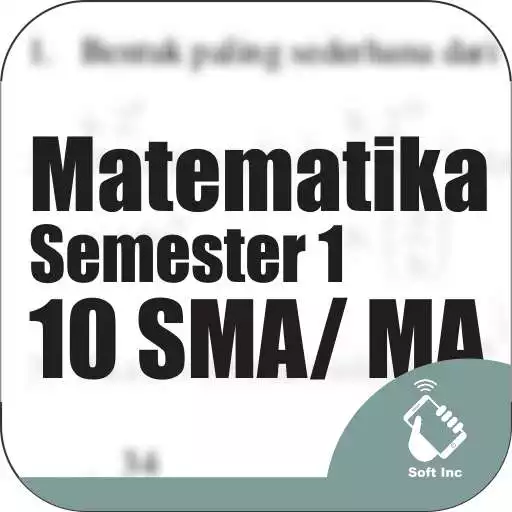 Run free android online Kelas 10 SMA-SMK-MA Mapel Matematika Semester 1 APK
