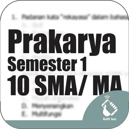 Run free android online Kelas 10 SMA-SMK-MA Mapel Prakarya Smt 1 APK