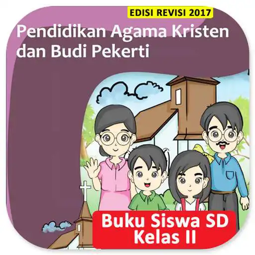 Play Kelas 2 SD Agama Kristen - B Siswa BSE K13 Rev2017 APK
