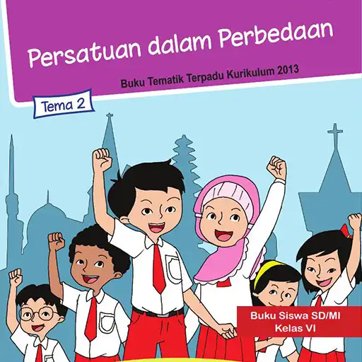Play Kelas 6 Tema 2 APK Play Kelas 6 Tema 2 APK