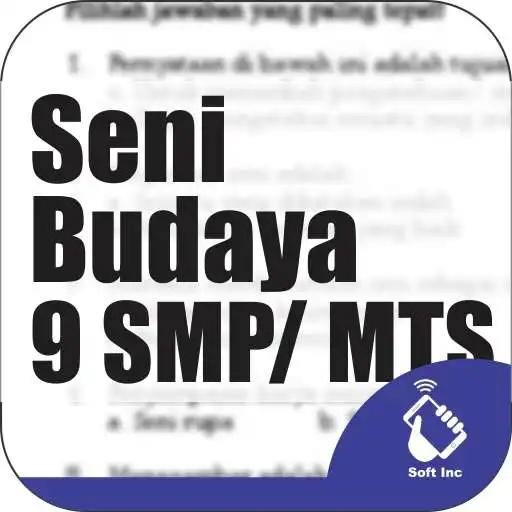 Play APK Kelas 9 SMP Sederajat Mapel Seni Budaya  and enjoy Kelas 9 SMP Sederajat Mapel Seni Budaya with UptoPlay com.SoftInc.Kelas9SMPMapel_SeniBudaya