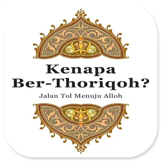 Play Kenapa Ber-Thoriqoh? APK
