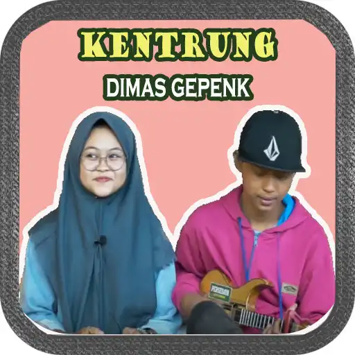 Play Kentrung Dimas Gepenk ft. Monica : offline APK