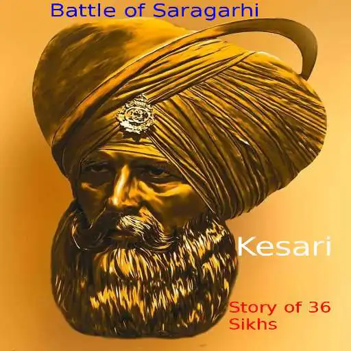 Play Kesari :- Battle of Saragarhi(21 Sikhs) APK
