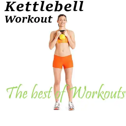Free play online Kettlebell Workout APK Free play online Kettlebell Workout APK