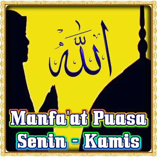 Play KEUTAMAAN DAN MANFAAT PUASA SUNNAH SENIN KAMIS APK Play KEUTAMAAN DAN MANFAAT PUASA SUNNAH SENIN KAMIS APK