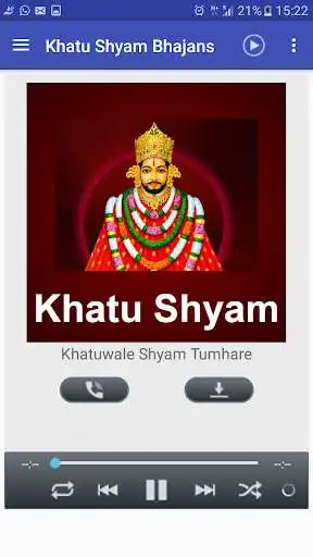 Play Khatushyam Bhajan  and enjoy Khatushyam Bhajan with UptoPlay